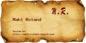 Mahl Roland névjegykártya